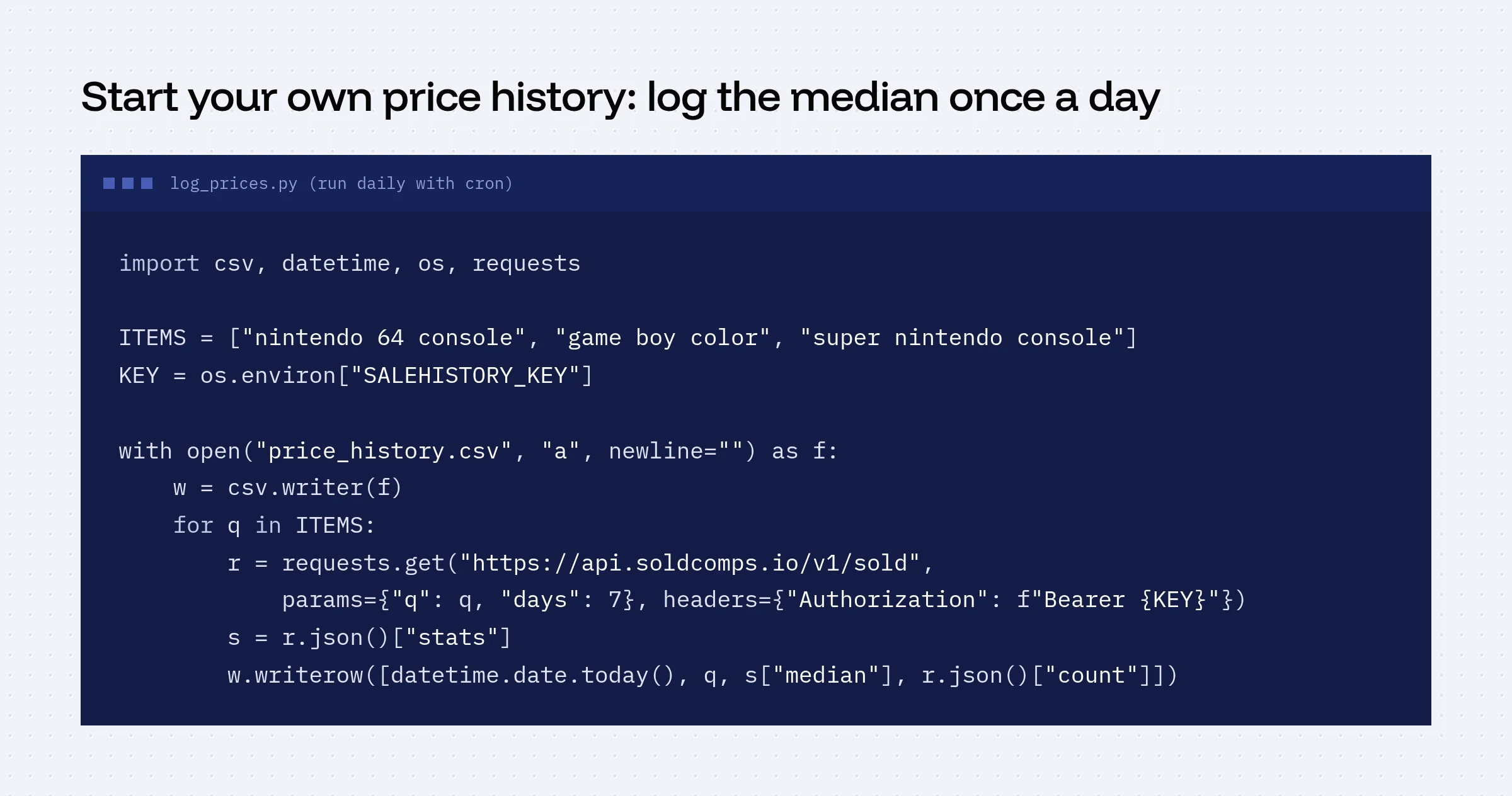 Python script that loops over three items, fetches the last 7 days of sold prices, and appends the date, item, median and count to a CSV file